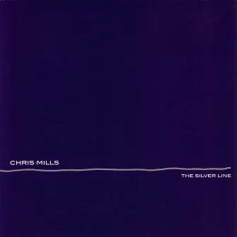 The Silver Line by Chris Mills