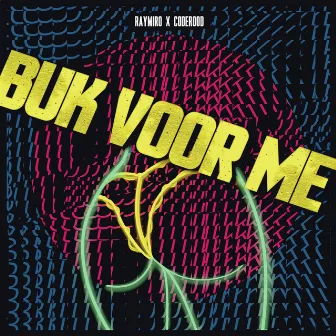 Buk Voor Me by Raymiro