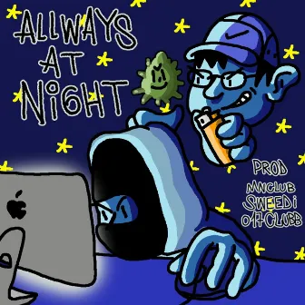 Allways At Night by 017Clubb