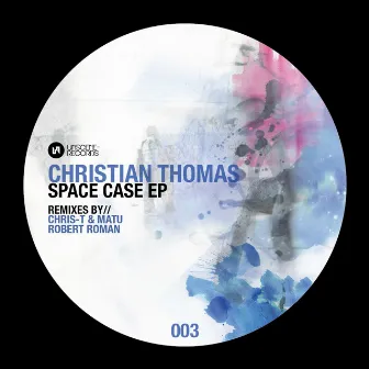 Space Case EP by Christian Thomas