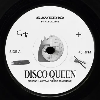 Disco Queen (Johnny Hallyday Please Come Home) [Saverio Edit] by Saverio