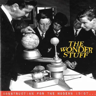 Construction For The Modern Idiot (Bonus Track Version) by The Wonder Stuff