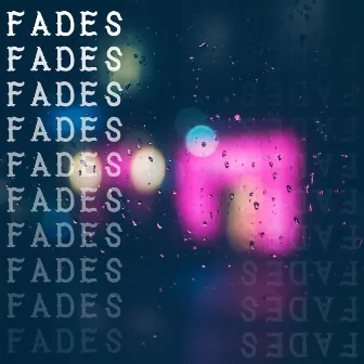 Fades by Bflynn