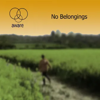 No Belongings (Radio Edit) by Aware