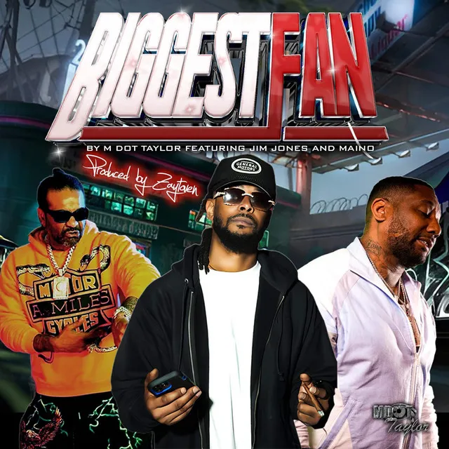 Biggest Fan (feat. Jim Jones & Maino)