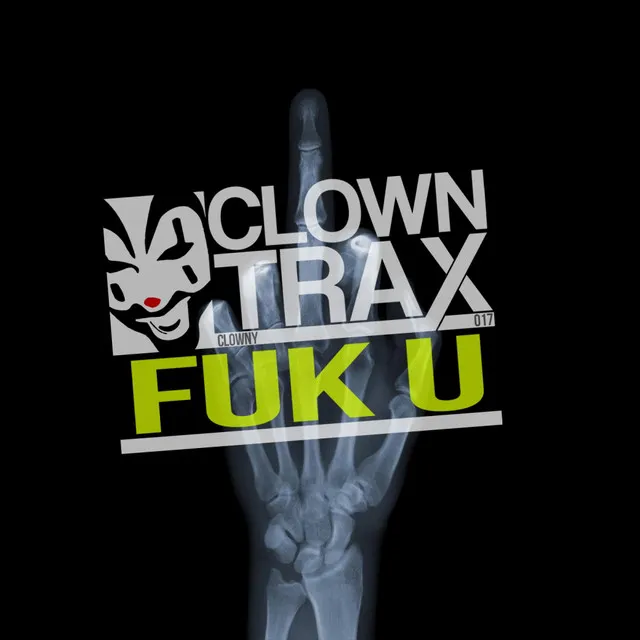 Fuk U - Original Mix