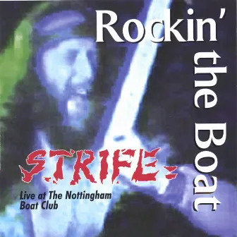 Rockin' The Boat by Strife