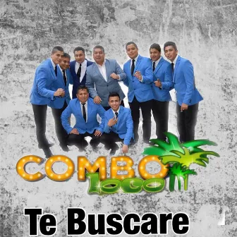 Te Buscare by Combo Loco