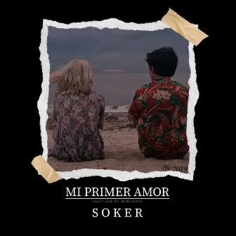 Mi Primer Amor by Soker Oficial