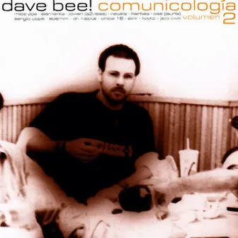 Comunicología Vol. 2 by Dave Bee!