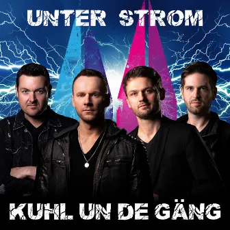 Unter Strom by Kuhl un de Gäng