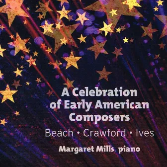 A Celebration of Early American Composers by Margaret Mills