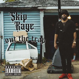 Out The Trap by Skip Rage