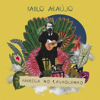 Tárrega no Cavaquinho by Pablo Araújo