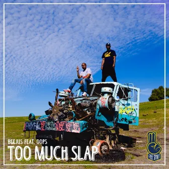 Too Much Slap (feat. Oops) by Beejus