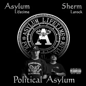 Political Asylum by Sherm Larock