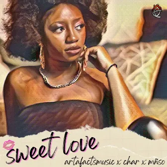 Sweet Love by ArtafactsMusic