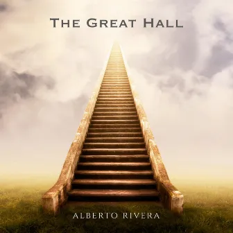 The Great Hall by Alberto Rivera