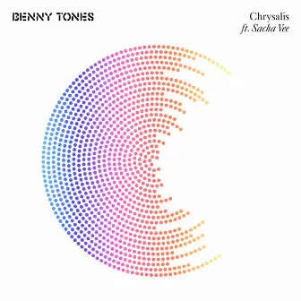 Chrysalis by Benny Tones