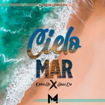 Cielo y Mar by Yo Soy Jake EM