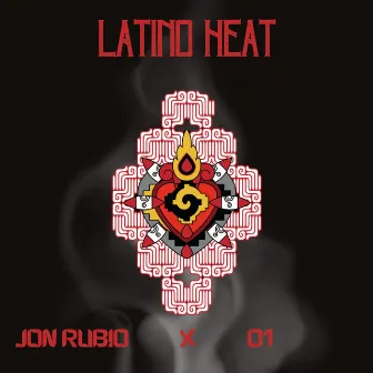 Latino Heat by Jon Rubio