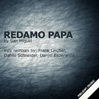 Redamo Papa by San Miguel