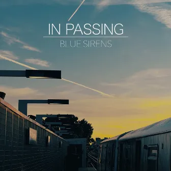 In Passing by Blue Sirens