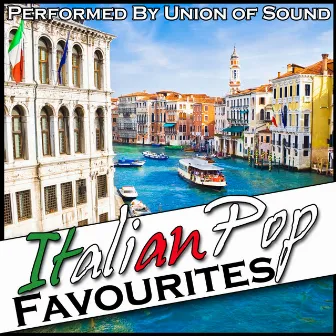 Italian Pop Favourites by Union Of Sound