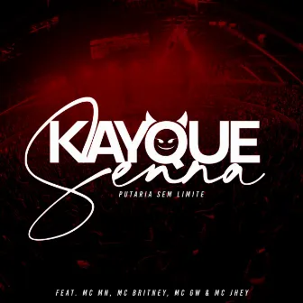 Putaria Sem Limite by DJ Kayque Senna