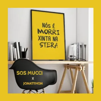 Nos E Morri Xinta Na Stera by SOS MUCCI