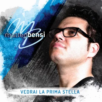 Vedrai la prima stella by Matteo Bensi