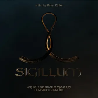 Sigillum (Original Soundtrack) by Christoph Zirngibl