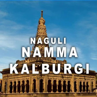 NAMMA KALBURGI by Naguli