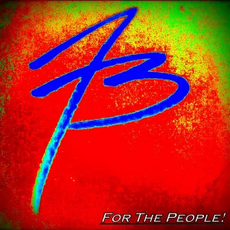 For the People by Freshwadda Brooks