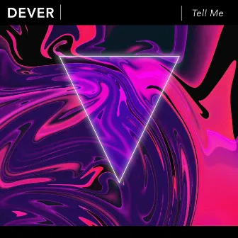 Tell Me by Dever