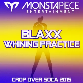 Whining Practice by Blaxx