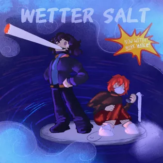 wetter salt by wet salt