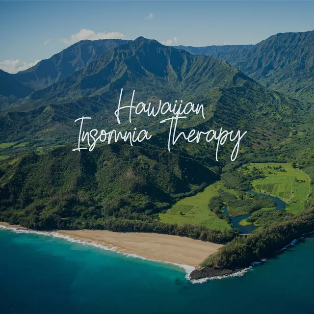 Hawaiian Insomnia Therapy: Blissful Hawaiian Relaxing Music for Sleep