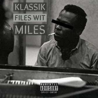 Klassik Files Wit Miles by Blitzthedon