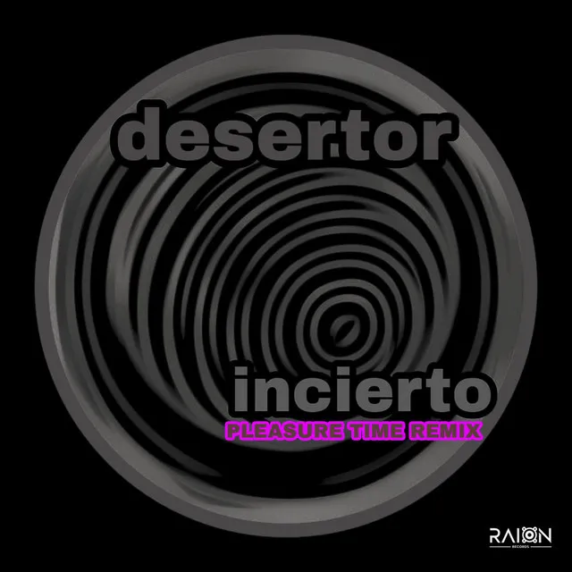 Incierto - Pleasure Time Remix