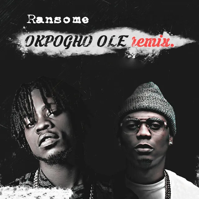 Okpogho Ole - Remix