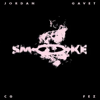 Smoke (feat. CG Fez) by Jordan Gavet