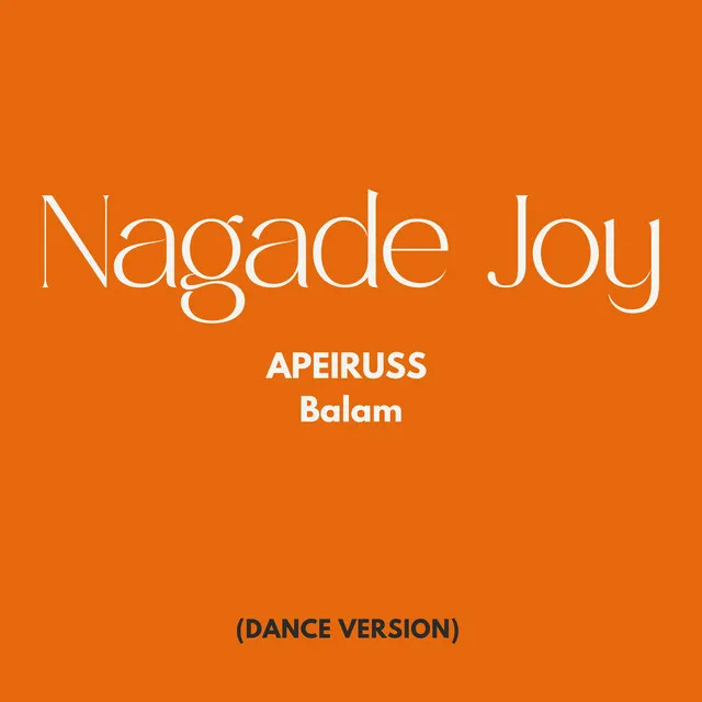 Nagade Joy - Dance Version