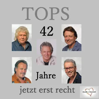 42 Jahre TOPS - Jetzt erst recht! by Tops