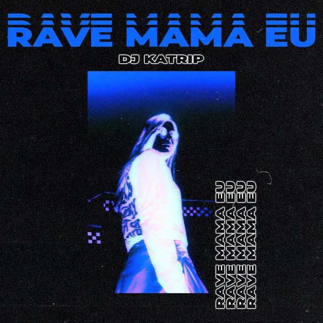 Rave Mama Eu