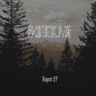 Regent EP by Soukah