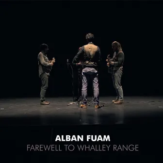 Farewell to Whalley Range (Live Version) by Alban Fuam