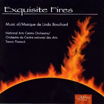 Exquisite Fires by National Arts Centre Orchestra