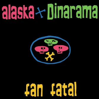 Fan Fatal - Remasters by Alaska Y Dinarama