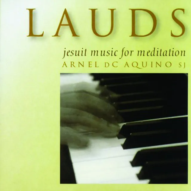 Lauds, Vol. 1 (Jesuit Music for Meditation) [Instrumental]